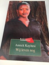 Boek / Annick Kayitesi - Wij leven nog
