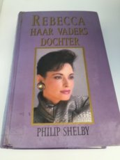 Boek / Philip Shelby - Rebecca haar Vaders dochter