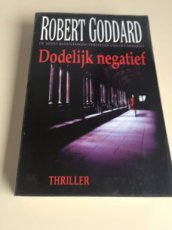 Boek / Robert Goddard - Dodelijk negatief
